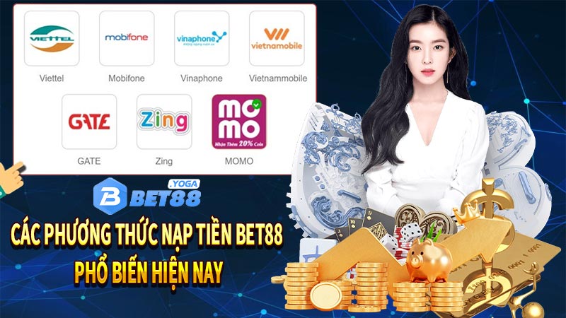 Các phương thức nạp tiền bet88 phổ biến hiện nay