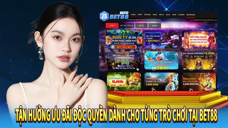 Tận hưởng ưu đãi độc quyền dành cho từng trò chơi tại Bet88