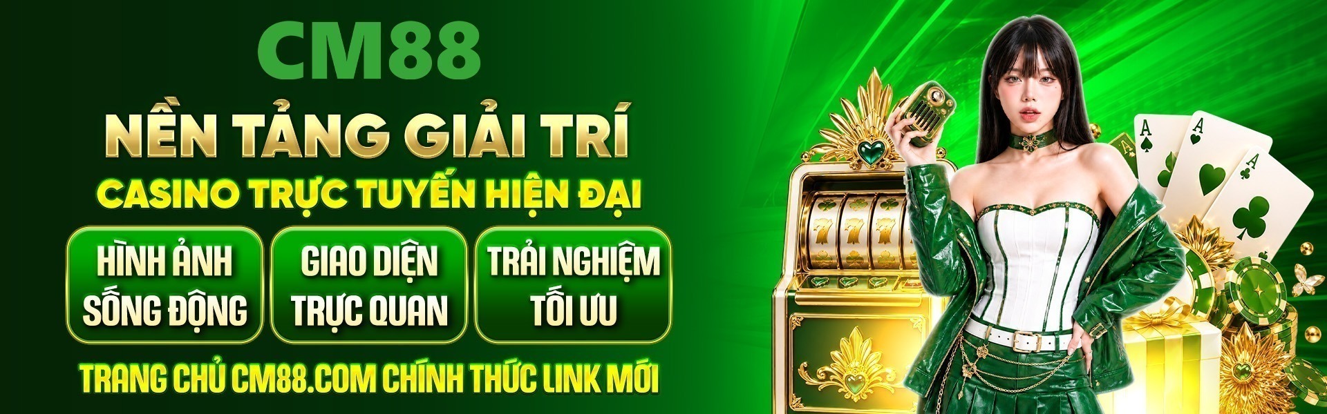 cm88 nền tảng giải trí casino trực tuyến hiện đại bậc nhất #1hiện tại cho bạn trải nghiệm ngay lúc này